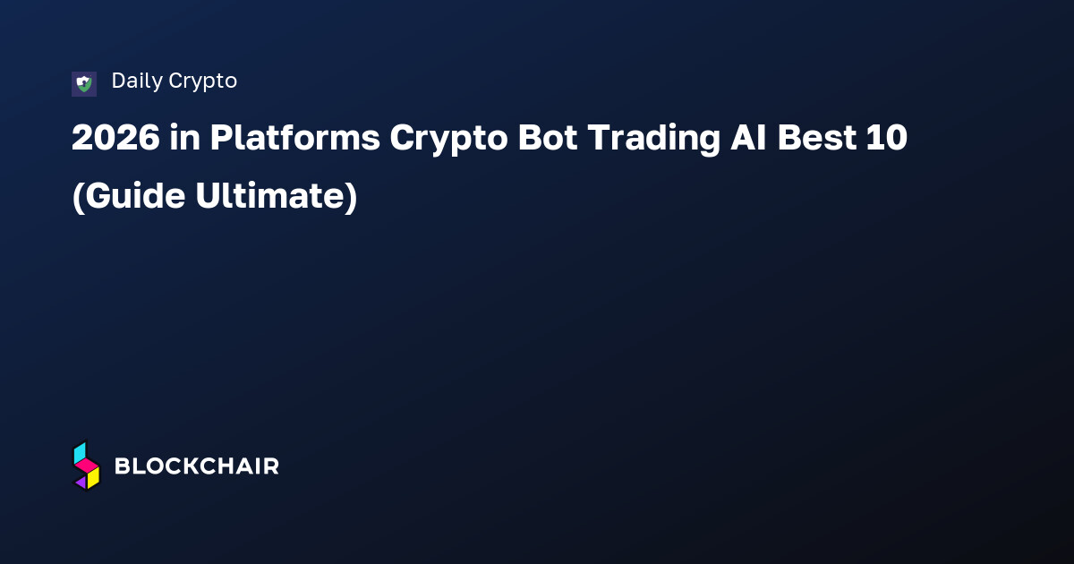 10 Best AI Trading Bot Crypto Platforms in 2026 (Ultimate Guide ...