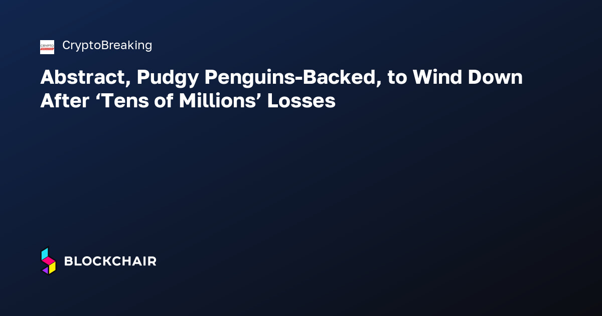 Sql Database Abstraction Abstract, Pudgy Penguins-Backed, to Wind Down After ‘Tens of Millions ...